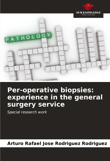 Per-operative biopsies: experience in the general surgery service: Special research work