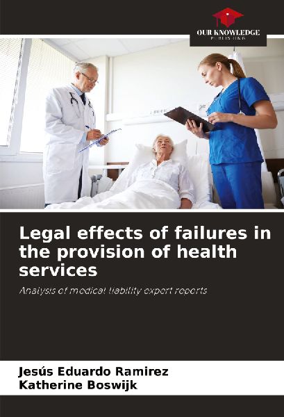Legal effects of failures in the provision of health services: Analysis of medical liability expert reports