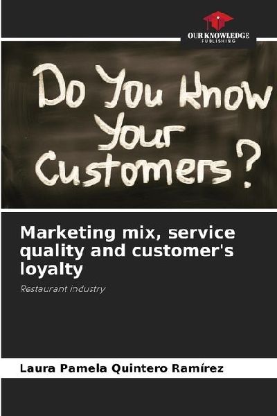 Marketing mix, service quality and customers loyalty: Restaurant industry