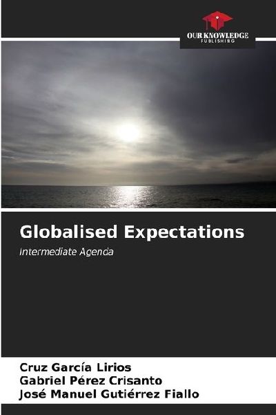 Globalised Expectations: Intermediate Agenda