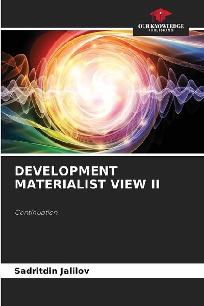 DEVELOPMENT MATERIALIST VIEW II: Continuation