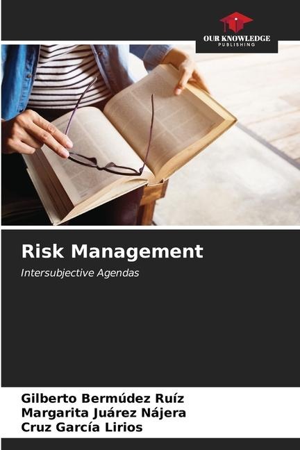 Risk Management: Intersubjective Agendas