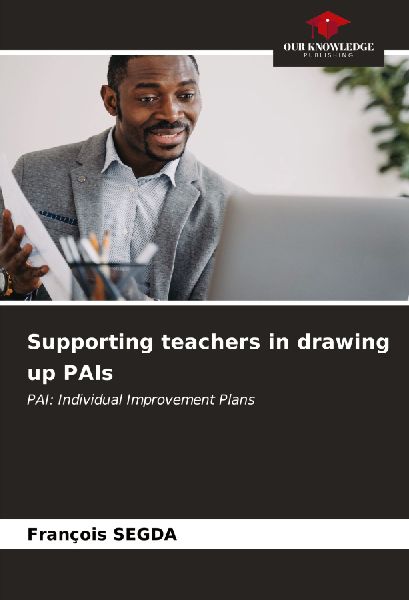 Supporting teachers in drawing up PAIs: PAI: Individual Improvement Plans