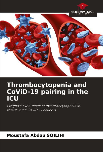 Thrombocytopenia and CoViD-19 pairing in the ICU: Prognostic influence of thrombocytopenia in resuscitated CoViD-19 patients.
