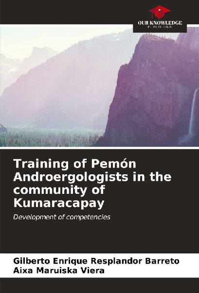 Training of Pemón Androergologists in the community of Kumaracapay: Development of competencies