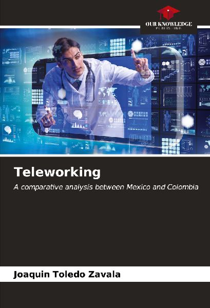 Teleworking: A comparative analysis between Mexico and Colombia