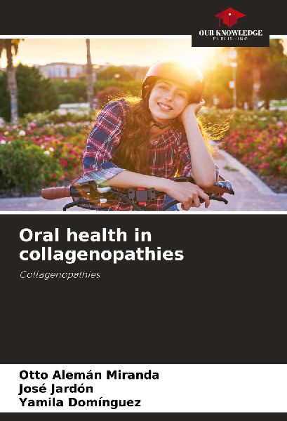 Oral health in collagenopathies: Collagenopathies