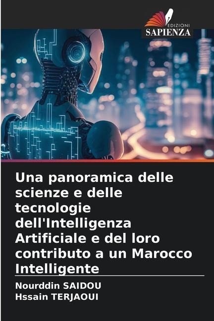 Una panoramica delle scienze e delle tecnologie dellIntelligenza Artificiale e del loro contributo a un Marocco Intelligente