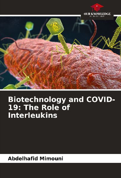 Biotechnology and COVID-19: The Role of Interleukins