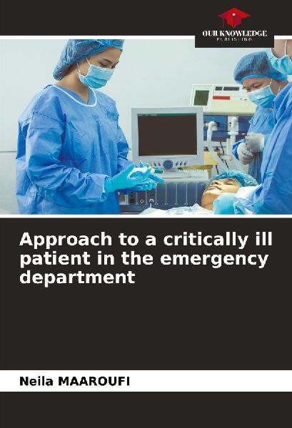 Approach to a critically ill patient in the emergency department