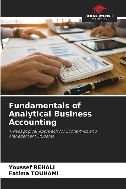 Fundamentals of Analytical Business Accounting: A Pedagogical Approach for Economics and Management Students