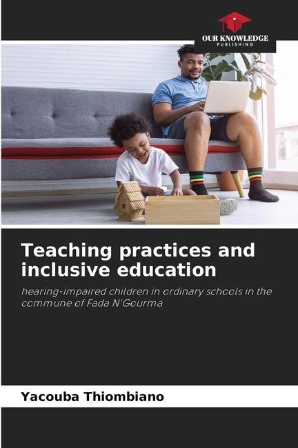 Teaching practices and inclusive education: hearing-impaired children in ordinary schools in the commune of Fada NGourma