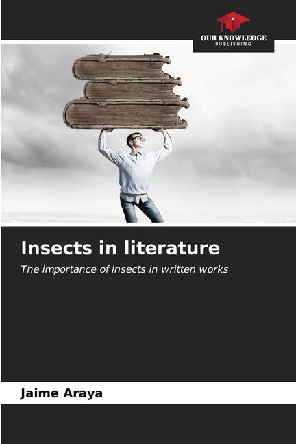 Insects in literature: The importance of insects in written works