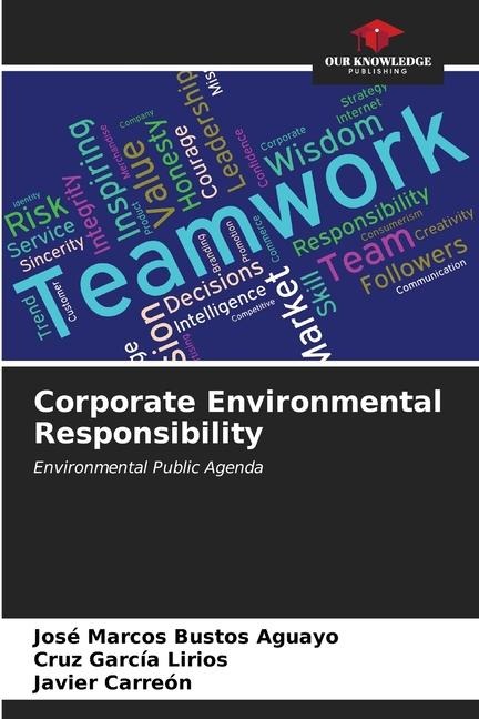 Corporate Environmental Responsibility: Environmental Public Agenda
