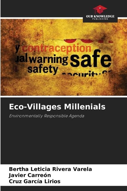 Eco-Villages Millenials: Environmentally Responsible Agenda