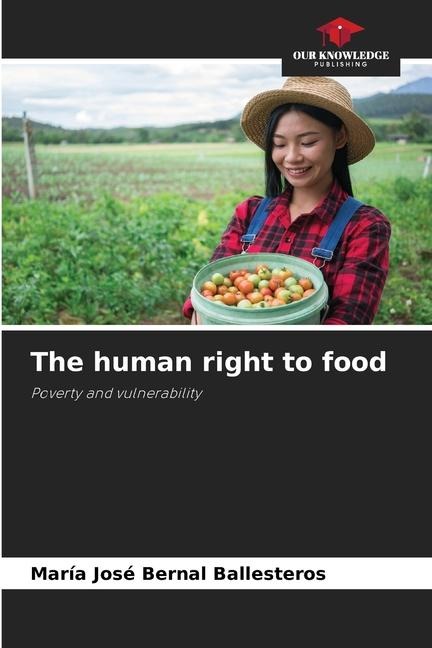 The human right to food: Poverty and vulnerability