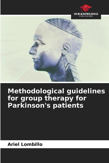 Methodological guidelines for group therapy for Parkinsons patients