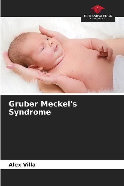 Gruber Meckels Syndrome