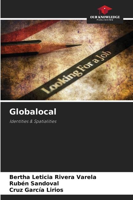Globalocal: Identities & Spatialities