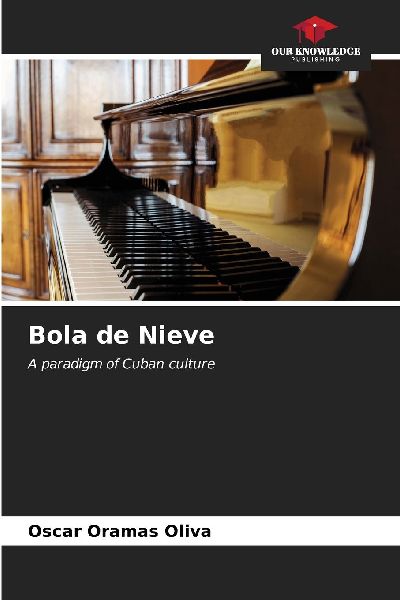 Bola de Nieve: A paradigm of Cuban culture