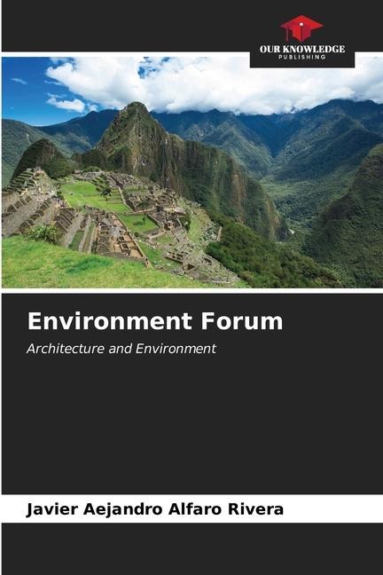 Environment Forum: Architecture and Environment