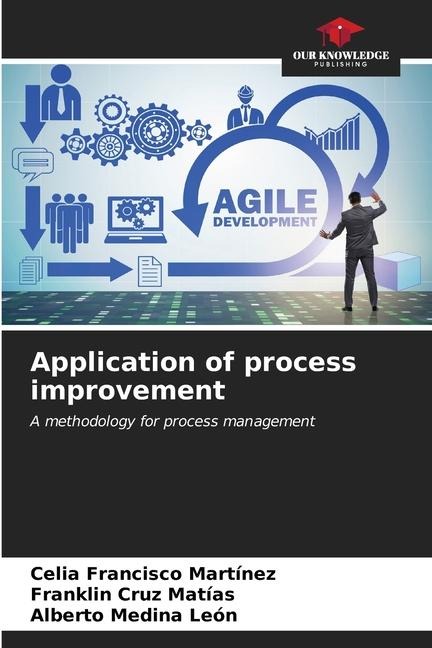 Application of process improvement: A methodology for process management