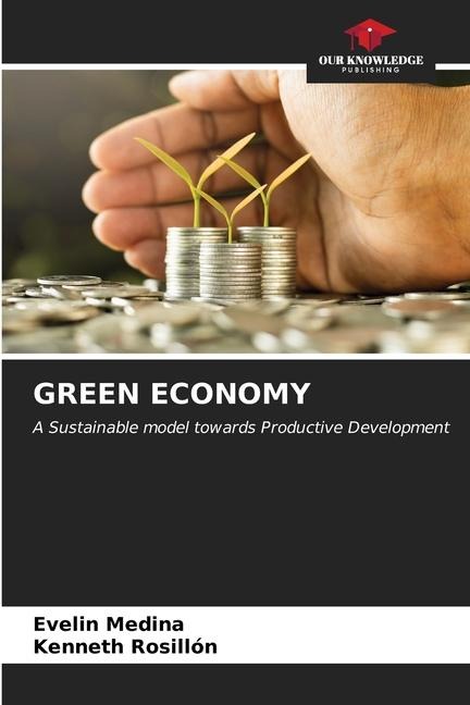 GREEN ECONOMY: A Sustainable model towards Productive Development