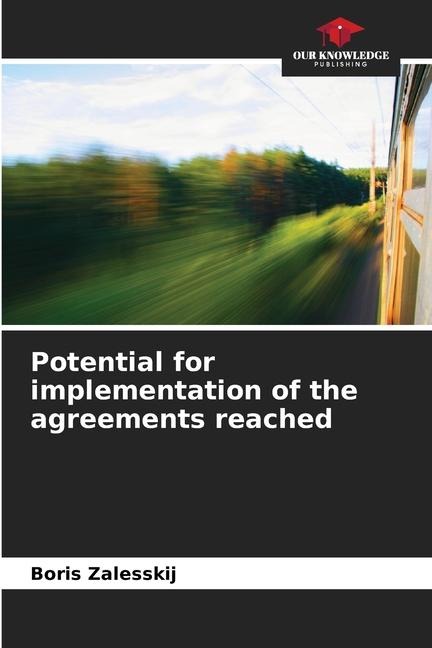 Potential for implementation of the agreements reached