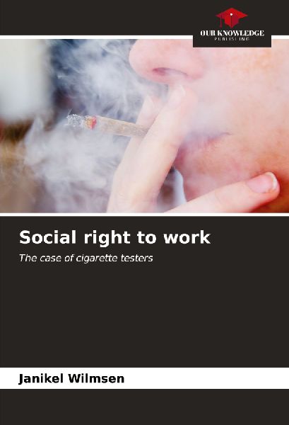 Social right to work: The case of cigarette testers