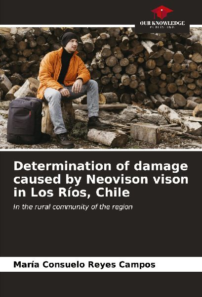 Determination of damage caused by Neovison vison in Los Ríos, Chile: In the rural community of the region