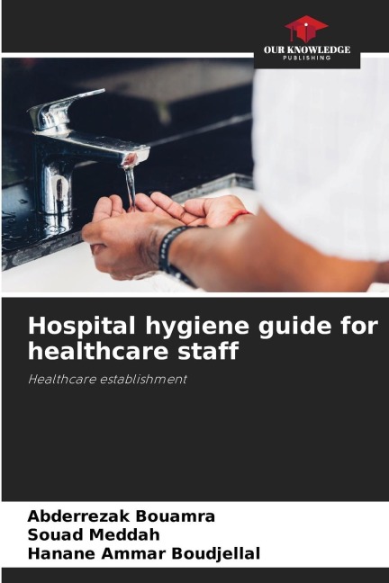 Hospital hygiene guide for healthcare staff: Healthcare establishment