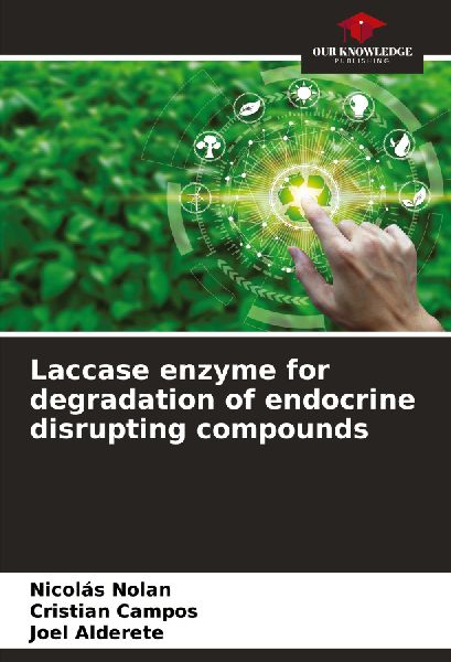 Laccase enzyme for degradation of endocrine disrupting compounds