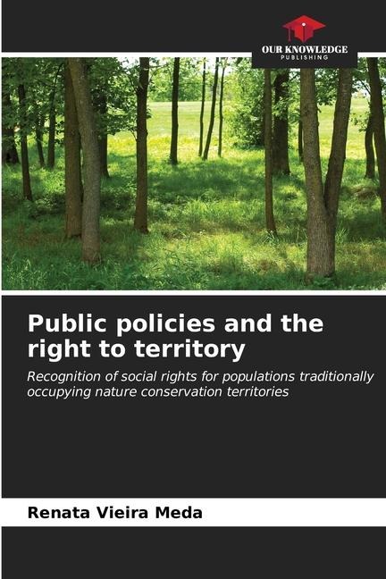 Public policies and the right to territory: Recognition of social rights for populations traditionally occupying nature conservation territories