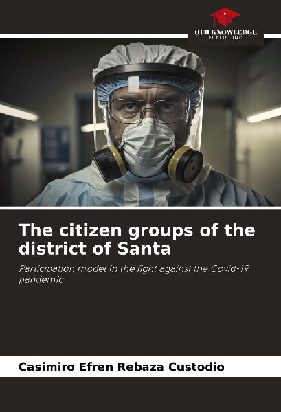 The citizen groups of the district of Santa: Participation model in the fight against the Covid-19 pandemic