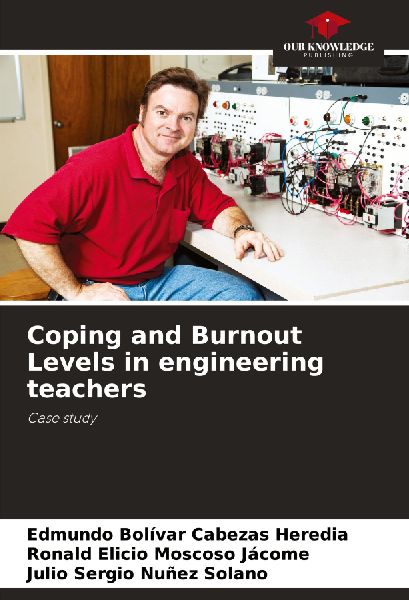 Coping and Burnout Levels in engineering teachers: Case study