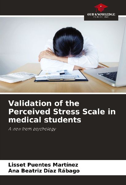 Validation of the Perceived Stress Scale in medical students: A view from psychology