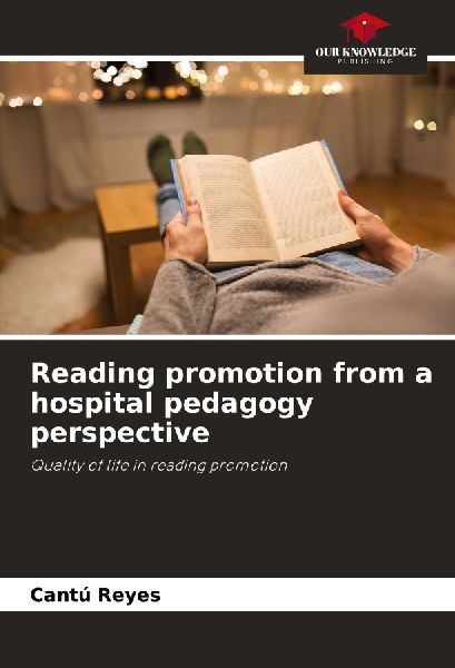 Reading promotion from a hospital pedagogy perspective: Quality of life in reading promotion