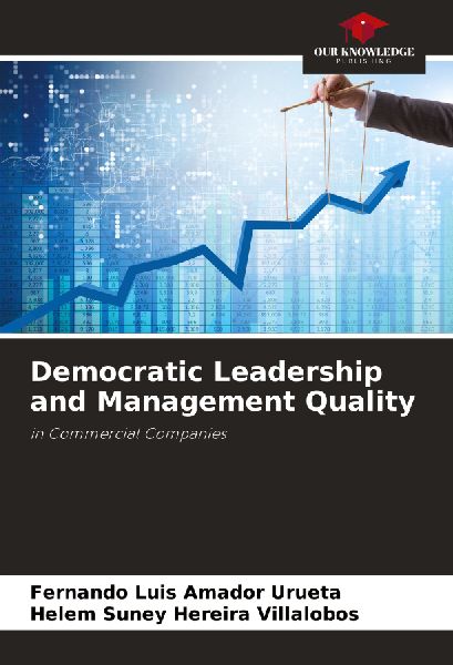 Democratic Leadership and Management Quality: in Commercial Companies