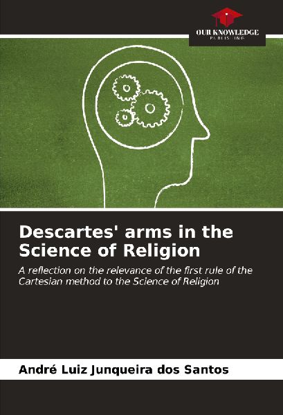 Descartes arms in the Science of Religion: A reflection on the relevance of the first rule of the Cartesian method to the Science of Religion