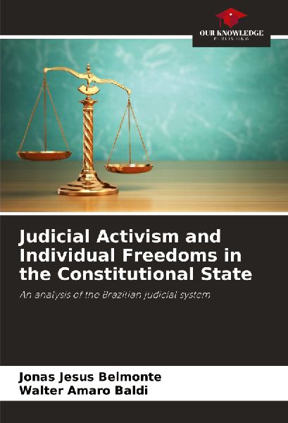Judicial Activism and Individual Freedoms in the Constitutional State: An analysis of the Brazilian judicial system
