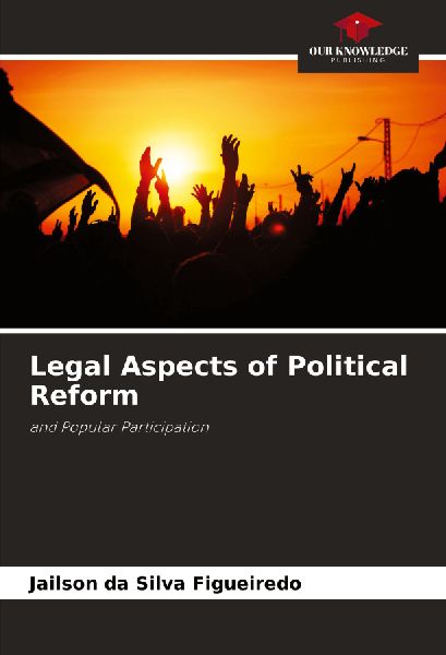 Legal Aspects of Political Reform: and Popular Participation
