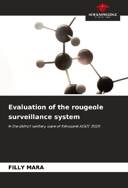 Evaluation of the rougeole surveillance system: in the district sanitary ware of Kérouané AOÛT 2020