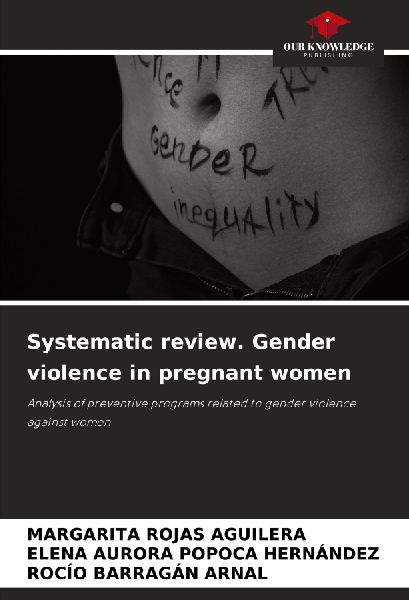 Systematic review. Gender violence in pregnant women: Analysis of preventive programs related to gender violence against women