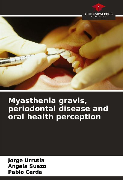 Myasthenia gravis, periodontal disease and oral health perception
