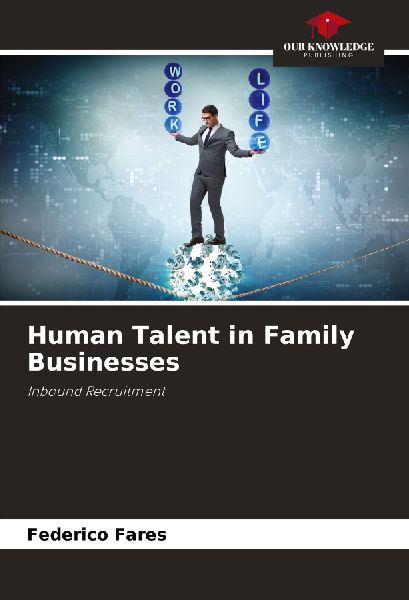 Human Talent in Family Businesses: Inbound Recruitment