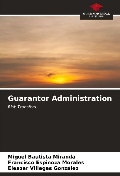 Guarantor Administration: Risk Transfers