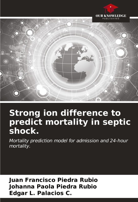 Strong ion difference to predict mortality in septic shock.: Mortality prediction model for admission and 24-hour mortality.