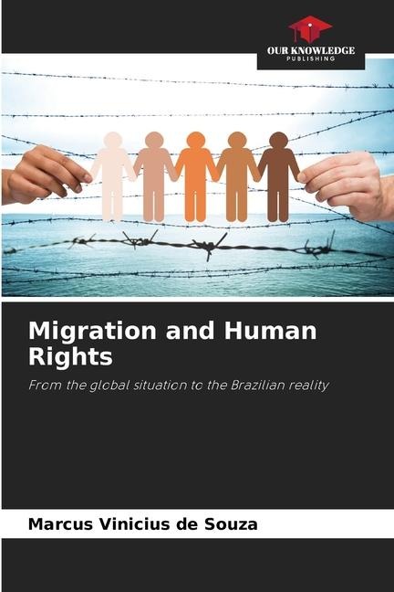 Migration and Human Rights: From the global situation to the Brazilian reality