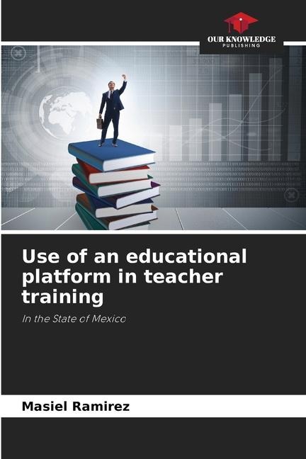 Use of an educational platform in teacher training: In the State of Mexico