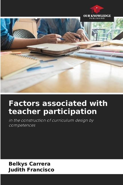 Factors associated with teacher participation: in the construction of curriculum design by competences